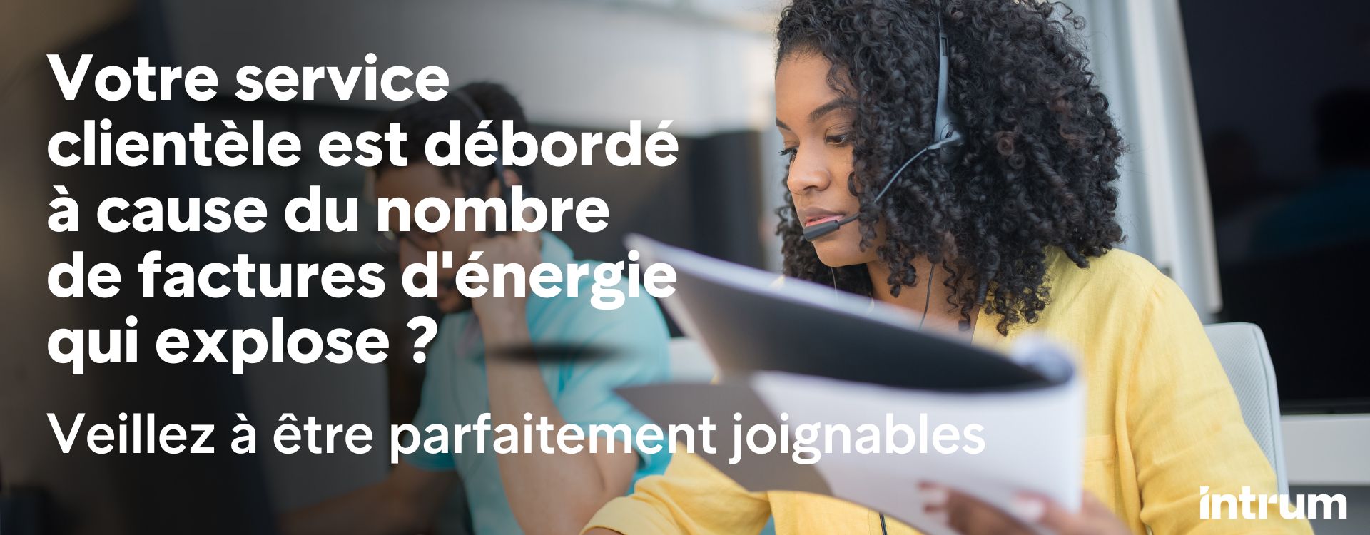 Service clientèle fournisseurs d'énergie